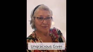 Ungracious Giver [upl. by Lavicrep]