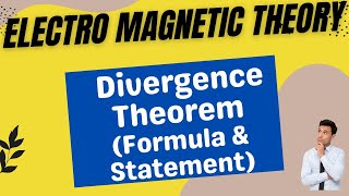 Divergence Theorem  Statement amp Formula In Different Coordinate System [upl. by Yelsna506]