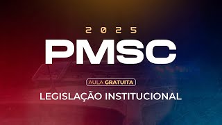 PMSC 2025  Legislação Institucional [upl. by Liuka]