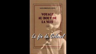 La fin du Colonel  Voyage au bout de la nuit  LouisFerdinand CÉLINE [upl. by Ydneh]