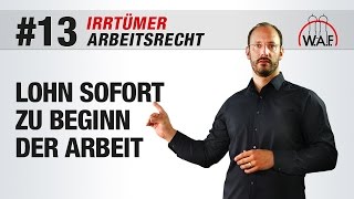 Arbeitsrecht Irrtümer 13  Lohnfortzahlung sofort mit Beginn des Arbeitsverhältnisses [upl. by Nivahb]