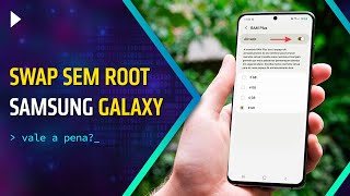 COMO AUMENTAR MEMÓRIA SWAP NO SAMSUNG GALAXY  RAM PLUS   VALE A PENA [upl. by Naloj]