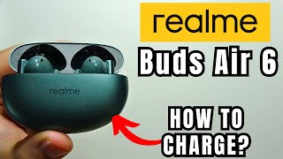 How to Charge Realme Buds Air 6 [upl. by Coray]