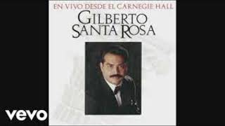 Gilberto Santa Rosa  amor mio no te vayas live [upl. by Carny]