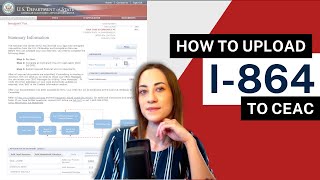 I864 HOW TO UPLOAD TO CEAC  Affidavit of Support Consular Process NVC [upl. by Cordie556]