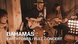 Bahamas  Earthtones Full Live Concert [upl. by Elletnuahc]