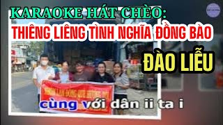 Karaoke Hát Chèo  Thiêng Liêng Tình Nghĩa Đồng Bào  SL  Hoàng Viết Thủy  Điệu  Đào Liễu [upl. by Nonnarb611]