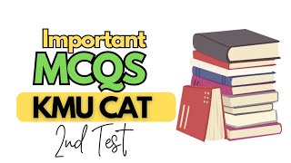 Important MCQS for KMU CAT 2nd test 2024 [upl. by Jen232]