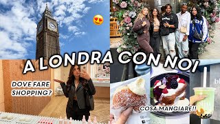 5 AMICHE A LONDRA cose insolite da vedere shopping amp troppo cibo ❤️ Weekly Vlog Londra 🇬🇧 [upl. by Leah289]