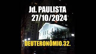 CCB Jd PAULISTA 271024  DEUTERONÔMIO 32 [upl. by Cob]