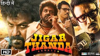 Jigarthanda Double X Full HD Movie Hindi Dubbed  Raghava Lawrence  Nimisha Sajayan  Review [upl. by Chappell]