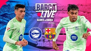 🔴 BARÇA LIVE  ALAVES vs FC BARCELONA LA LIGA 2425 ⚽ [upl. by Margreta]