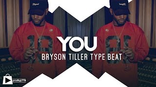 BRYSON TILLER TYPE BEAT YOU Prod by LTTB [upl. by Zug]