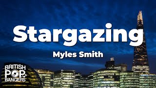 Myles Smith  Stargazing Moonlight VersionLyrics [upl. by Eicnan]