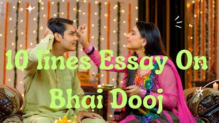 10 lines Essay On Bhai Dooj in English  Essay On Bhai Dooj  Bhai Dooj Essay [upl. by Atterol39]