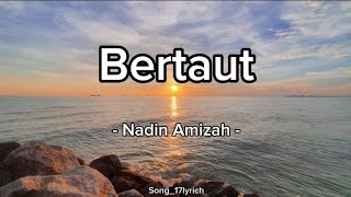 Nadin Amizah  Bertaut Lirik [upl. by Stephanus411]