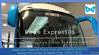 Rede Expressos Viagem dasJourney from Caldas da RainhaPorto TIC Portugal 🇵🇹 [upl. by Kaenel128]