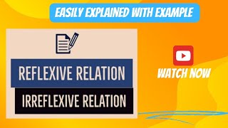 Reflexive vs Irreflexive Relations  Types of Relations  Set Theory [upl. by Llywellyn]