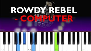 Rowdy Rebel  Computers ft Bobby Shmurda Piano Tutorial [upl. by Otsenre]