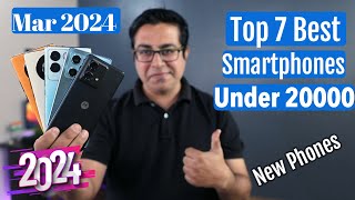 Top 7 Best Phones Under 20000 in March 2024 I Best 5G Smartphone Under 20000 [upl. by Ertemed626]