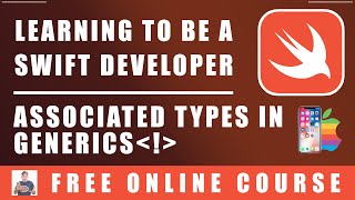 72 Swift Programming  Associated Types in Generics [upl. by Sadler]