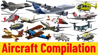 Aircraft Compilation  Airplanes for kids  Picture Show  Fun amp Educational Learning Video [upl. by Woolson]