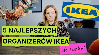 5 NAJLEPSZYCH ORGANIZERÓW 🇸🇪IKEA DO KUCHNI  🎁 plus NIESPODZIANKA [upl. by Yar130]