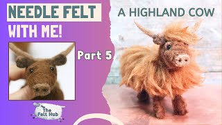 NEEDLE FELTED HIGHLAND COW PART 5  Face Details  Lincolnshire Fenn Crafts [upl. by Biernat]