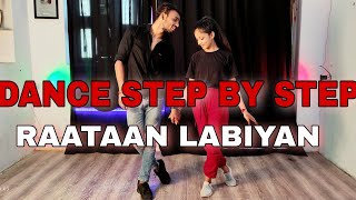 Raataan Lambiyan Jubin Nautiyal  Step By Step  Dance Tutorial [upl. by Nosila]