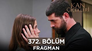 Kan Çiçekleri 372 Bölüm Fragmanı  23 Ekim Çarşamba [upl. by Noeht]