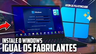 INSTALE o WINDOWS Igual os Fabricantes Fazem MAS COM ESSE MÉTODO ELE JA FICA LEVE [upl. by Rakel]