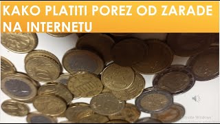 KAKO PLATITI POREZ NA INTERNET ZARADU 2 NAČINA [upl. by Gervais]