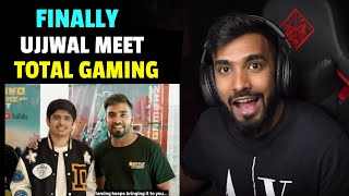 FINALLY UJJWAL MEET TOTAL GAMING  TECHNO GAMERZ MEET TOTAL GAMING  UJJWAL REACTION ON TOTAL GAMING [upl. by Atlas300]