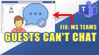 FIX When Guests Cant Chat in Microsoft Teams [upl. by Abell]