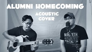 ALUMNI HOMECOMING  Acoustic Cover [upl. by Nahte19]