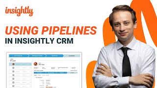 Insightly CRM Tutorial Using Pipelines to Create a Process for Managing Deals [upl. by Saloma401]