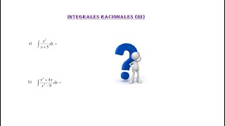 Integrales racionales III cuando el grado del numerador es mayor o igual que el del denominador [upl. by Ormsby]