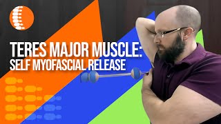 Self Myofascial Release of the shoulder Teres Major  Dr Notley Chiropractor and Athletic Therapist [upl. by Iahcedrom239]