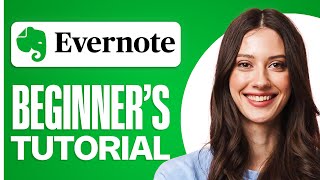 How to Use Evernote For Beginners 2024  Complete amp Easy Guide [upl. by Eiresed]