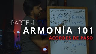 Armonía 101  Acordes de Paso Dominantes Secundarios Parte 4 [upl. by Etiam]