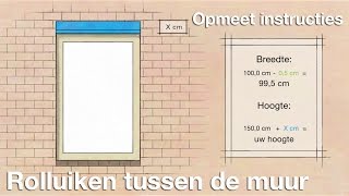 Maten opmeten voor rolluiken tussen de muur  opmeet instructies [upl. by Niuqram]