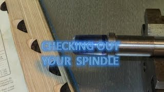 Checking out your spindle [upl. by Marbut]