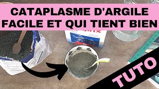 Comment faire un cataplasme dargile verte efficace et qui tient longtemps [upl. by Archle]