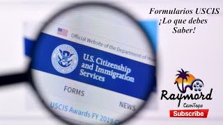 Formularios del USCIS Lo que debes saber [upl. by Sukramed]