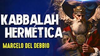 KABBALAH HERMETICA  MARCELO DEL DEBBIO  351 [upl. by Glen828]