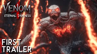 VENOM 4 ETERNAL DARKNESS  TEASER TRAILER 2025  Tom Hardy Tom Holland 4k [upl. by Tartaglia]