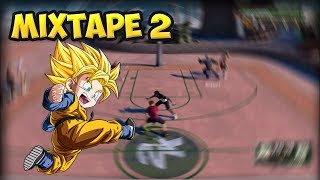 Nba 2k16  Dribble Saiyan  Mixtape 2 [upl. by Webb883]