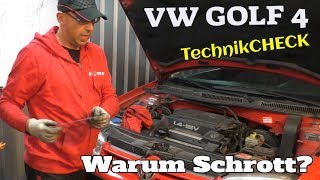 Warum soll der Schrott sein  Technikcheck  Golf 4 [upl. by Ellertal]