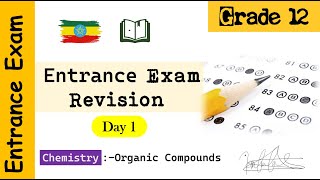 Grade 12 Entrance Exam Revision  Day 1   Organic Compounds [upl. by Shewmaker]