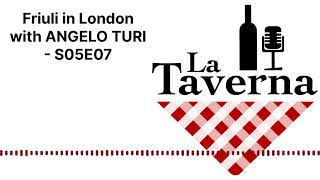 Friuli in London with ANGELO TURI  S05E07  La Taverna Friuli Wine [upl. by Shatzer392]